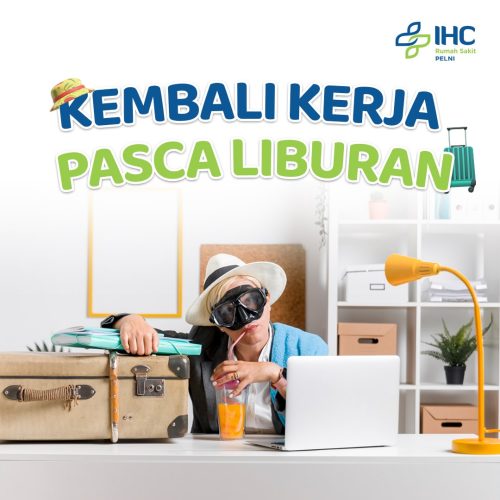 Kembali Kerja Setelah LIburan