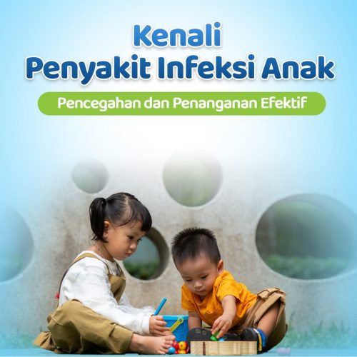 RS PELNI - Kenali Penyakit Infeksi Anak